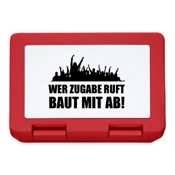 Wer Zugabe ruft baut mit ab - Brotdose - Rot - Vorne