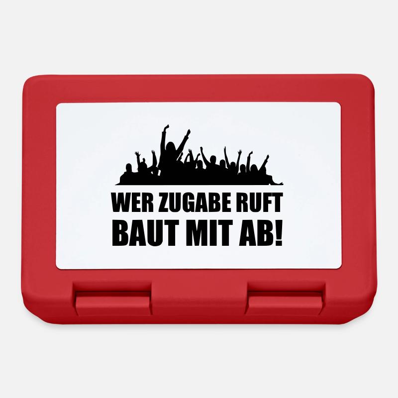 Wer Zugabe ruft baut mit ab - Brotdose - Rot