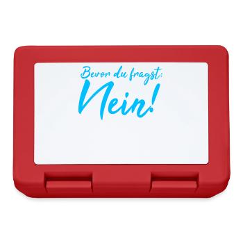 Bevor du fragst: Nein! - Brotdose - Rot - Vorne