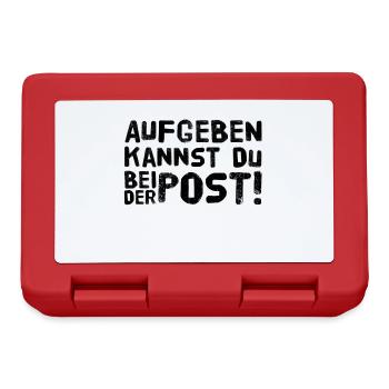 Aufgeben kannst Du bei der Post - Brotdose - Rot - Vorne