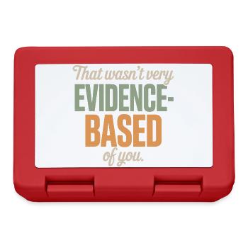 That Wasn't Evidence Based Medizin Labor Nerd Arzt - Brotdose - Rot - Vorne