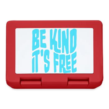 Be Kind It's Free Freundlichkeit Statement Spruch - Brotdose - Rot - Vorne