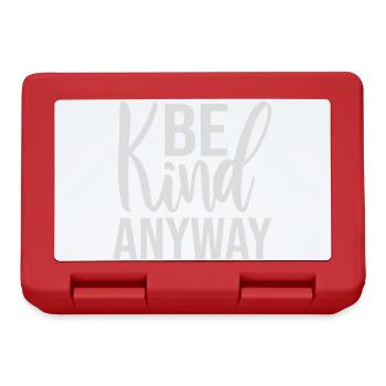 Be Kind Anyway Friendliness Statement Saying - Lunchbox - red - Front