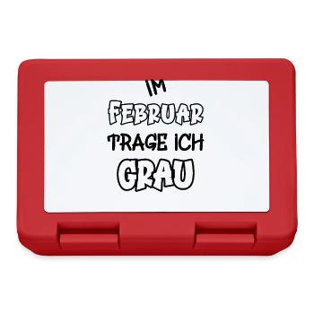 In February I wear gray saying color gray - Lunchbox - red - Front
