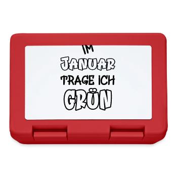 Im Januar trage ich grün Spruch Farbe grün - Brotdose - Rot - Vorne