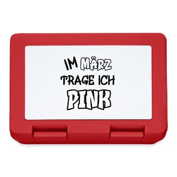 Im März trage ich pink Spruch Farbe pink - Brotdose - Rot - Vorne