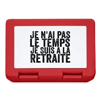 Je N'ai Pas Le Temps Je Suis À La Retraite - Boîte à goûter - rouge - Devant
