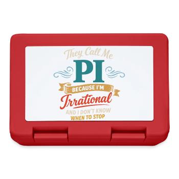They Call Me Pi Because I'm Irrational Mathe Desig - Brotdose - Rot - Vorne