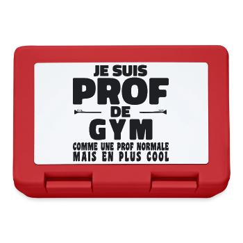 Je suis Prof de Gym Comme Une Prof Normale - Boîte à goûter - rouge - Devant
