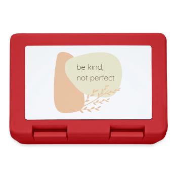 Be kind, not perfect - Brotdose - Rot - Vorne
