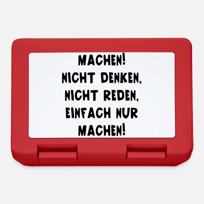 Machen Nicht Denken Nicht Reden Einfach Nur Machen - Brotdose - Rot