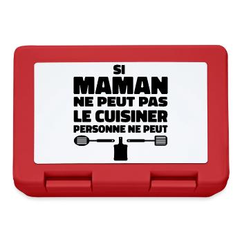 Si maman ne peut pas le cuisiner personne ne peut - Boîte à goûter - rouge - Devant