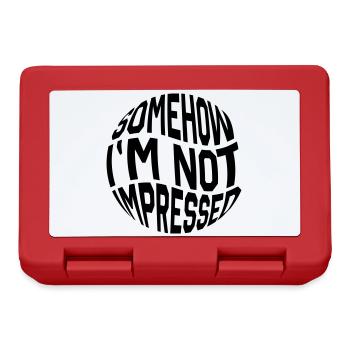 Not impressed Statement - Brotdose - Rot - Vorne