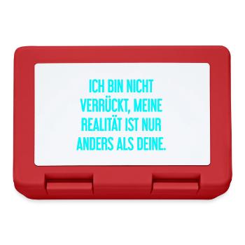 Ich bin nicht verrückt – meine Realität ist anders - Brotdose - Rot - Vorne