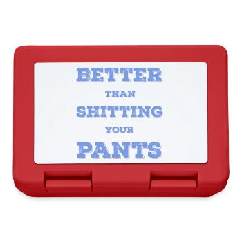 Better than shit in your pants... - Lunchbox - red - Front