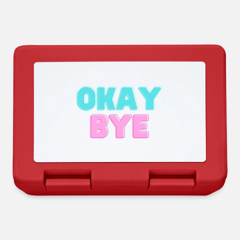 OKAY BYE - Brotdose - Rot