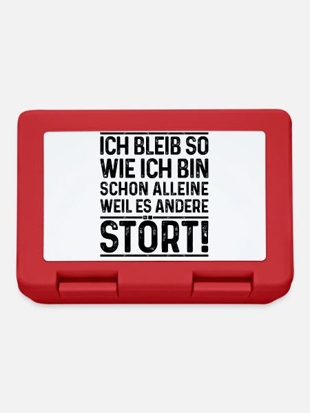 Ich bleib so wie ich bin, weil es andere stört - Brotdose - Rot