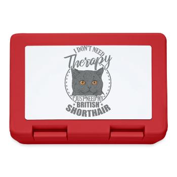 Don't need Therapy need my British Shorthair - Lunchbox - red - Front