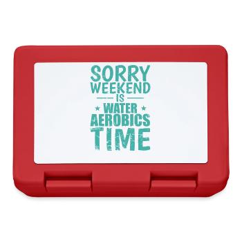 Sorry Weekend is Water Aerobics Time - Lunchbox - red - Front