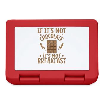 If it's not Chocolate it's not Breakfast - Brotdose - Rot - Vorne