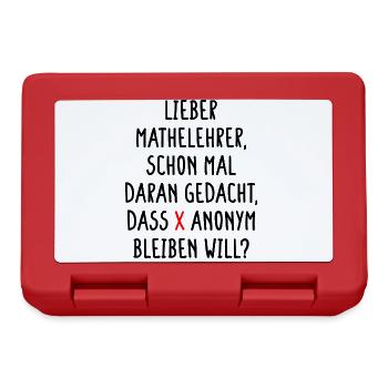 Lieber Mathelehrer X will Anonym Bleiben Will Fun - Brotdose - Rot - Vorne