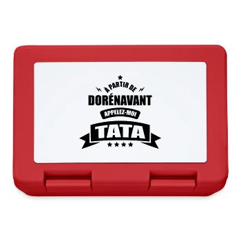 a partir de dorenavant appelez moi tata - Boîte à goûter - rouge - Devant