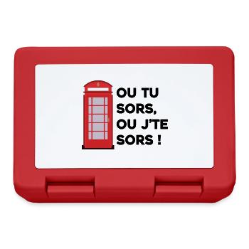 Ou tu sors, ou j'te sors - Boîte à goûter - rouge - Devant