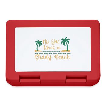 No One Likes A Shady Beach Vacation Mode Traveling - Brotdose - Rot - Vorne