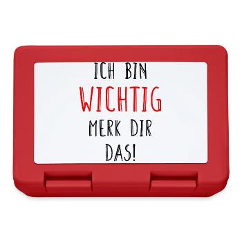 Ich Bin Wichtig Merk Dir Das Beziehung Geschenk - Brotdose - Rot - Vorne