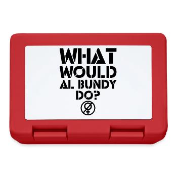 What would Al Bundy do? Funny quote - Lunchbox - red - Front