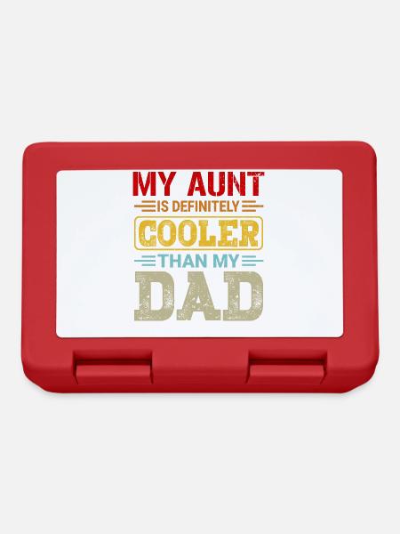 My Aunt Is Definitely Cooler Than My Dad Gifts - Brotdose - Rot
