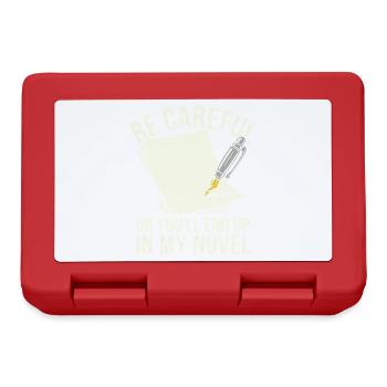 Be Careful Or You'll End Up In My Novel Author hum - Lunchbox - red - Front