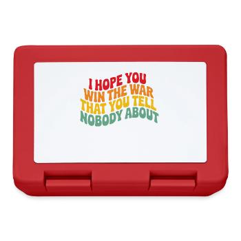 I hope you win the war that you tell nobody about - Lunchbox - red - Front