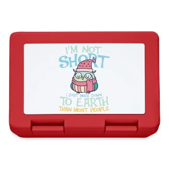 i m not short i m just more down to earth owl - Brotdose - Rot - Vorne
