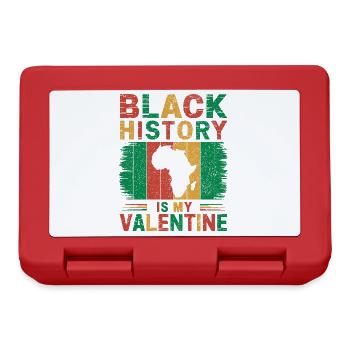 Black History is my Valentine Proud Humor - Lunchbox - red - Front