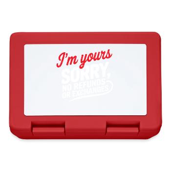 I'm yours sorry no refunds I am yours I am yours - Lunchbox - red - Front