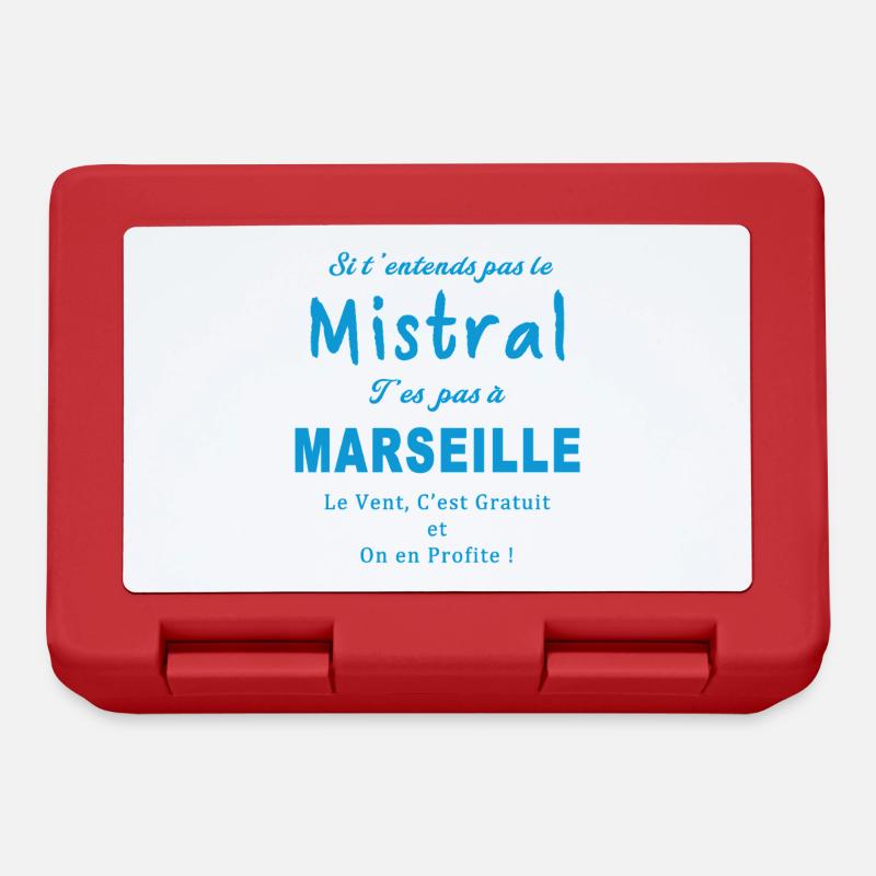 si tu entends pas le mistral, t'es pas à marseille - Boîte à goûter - rouge