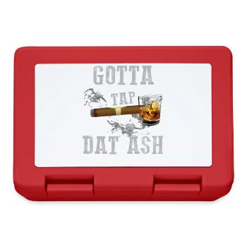 Gotta Tap Dat Ash Cigare - Boîte à goûter - rouge - Devant