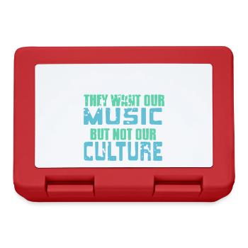 They Want Our Music Not Our Culture Statement - Lunchbox - red - Front