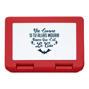 Vie comme si tu allais mourir - Boîte à goûter - rouge - Devant
