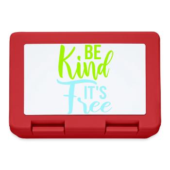Be Kind It's Free Freundlichkeit Statement Spruch - Brotdose - Rot - Vorne