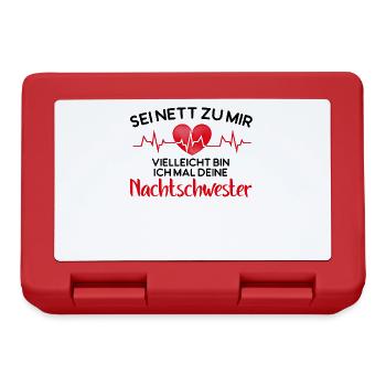 Sei nett zu mir Vielleicht bin ich mal Deine Nacht - Brotdose - Rot - Vorne