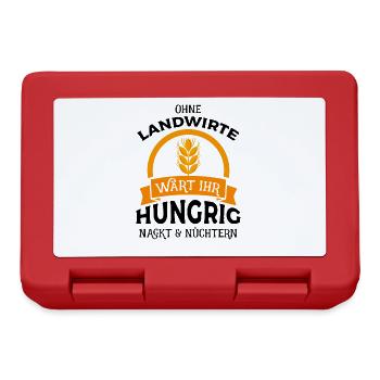 Ohne Landwirte wärt ihr hungrig nackt & nüchtern - - Brotdose - Rot - Vorne