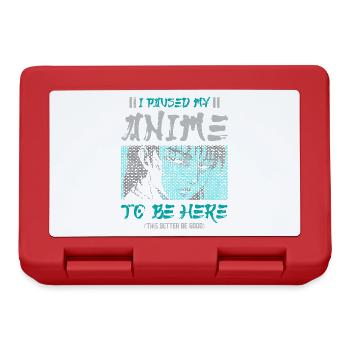 J’ai arrêté mon anime pour être ici, - Boîte à goûter - rouge - Devant