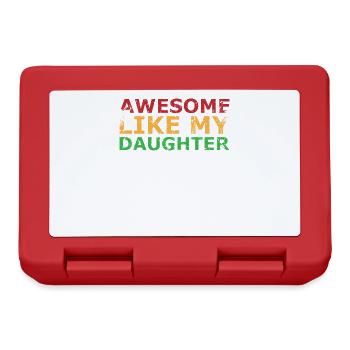 Fantastique comme ma fille conçoit pour papa ou - Boîte à goûter - rouge - Devant