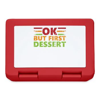 Ok, mais première conception de dessert pour les fans de desserts - Boîte à goûter - rouge - Devant