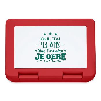 Oui, j'ai 43 ans mais t'inquiète, je gère - Boîte à goûter - rouge - Devant