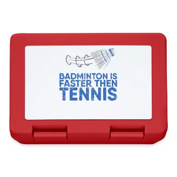 Badminton is faster than tennis for badminton - Lunchbox - red - Front