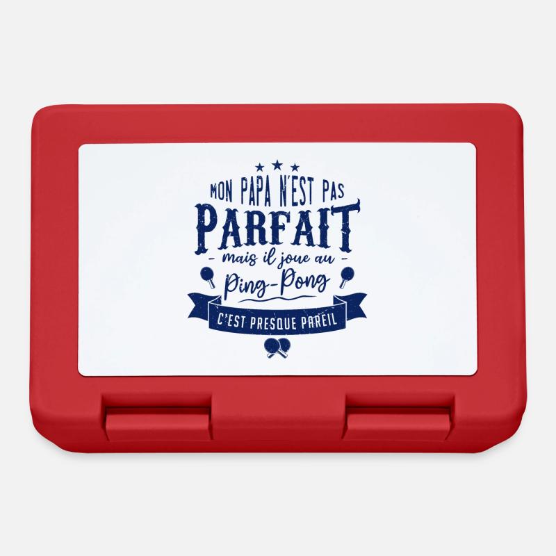 Mon Papa N'est Pas Parfait Mais Il Joue Ping-Pong - Boîte à goûter - rouge