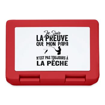 Preuve que mon papa pas toujours à la pêche - Boîte à goûter - rouge - Devant